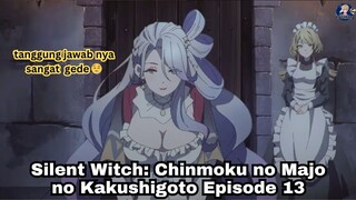 Silent Witch Chinmoku no Majo no Kakushigoto Episode 13: Tanggung jawabnya Sangat Gede!