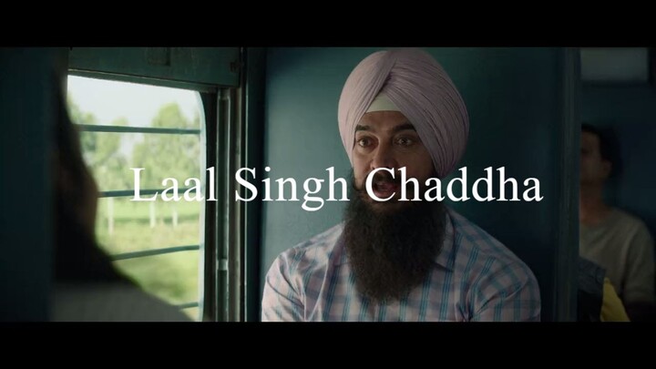 Laal Singh Chaddha (2022)