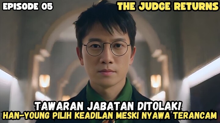 THE JUDGE RETURNS EPISODE 5 SUB INDO