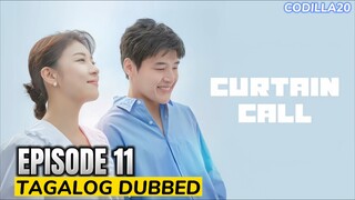 CURTAIN CALL EPISODE 11 TAGALOG DUBBED HD ENGLISH SUBTITLES