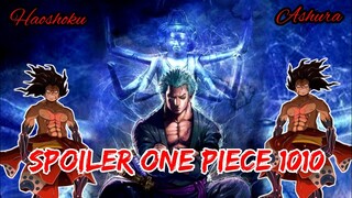 SPOILER ONE PIECE 1010 - ASHURA HAOSHOKU ZORO & TINJU HAOSHOKU LUFFY | SPOILER OP 1010