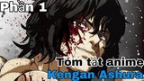 Tóm tắt Anime: " Vua sàn đấu " | Kengan Ashura | Phần 1 | Review Anime hay