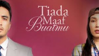 Tiada Maaf Buatmu ~Ep2~