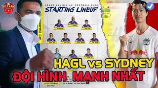 🔴HAGL vs Sydney FC: HLV Kiatisak Chọn Đội Hình Mạnh Nhất, Quyết Làm Nên Lịch Sử