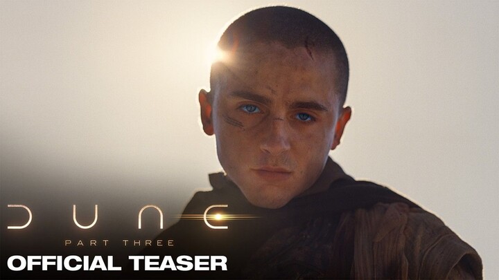 Dune- Part Three - Official Teaser Trailer