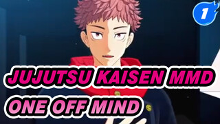 [Jujutsu Kaisen MMD] ONE OFF MIND - Yuji Itadori_1