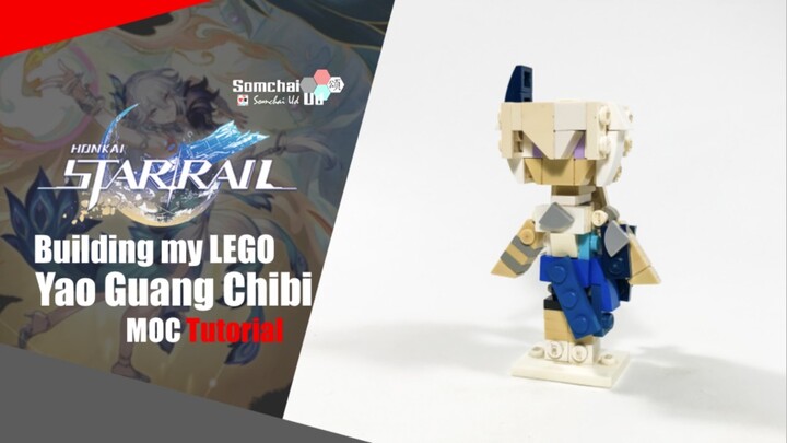 LEGO Honkai: Star Rail Yao Guang Chibi MOC Tutorial | Somchai Ud