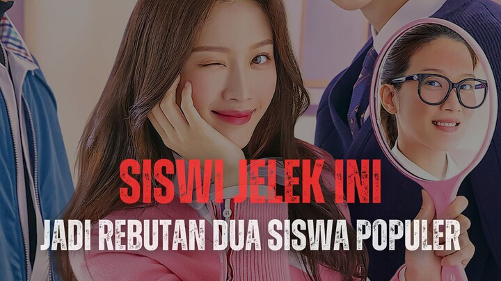 DULU BIKIN JIJIK SEKARANG JADI PACAR IDAMAN SATU SEKOLAH