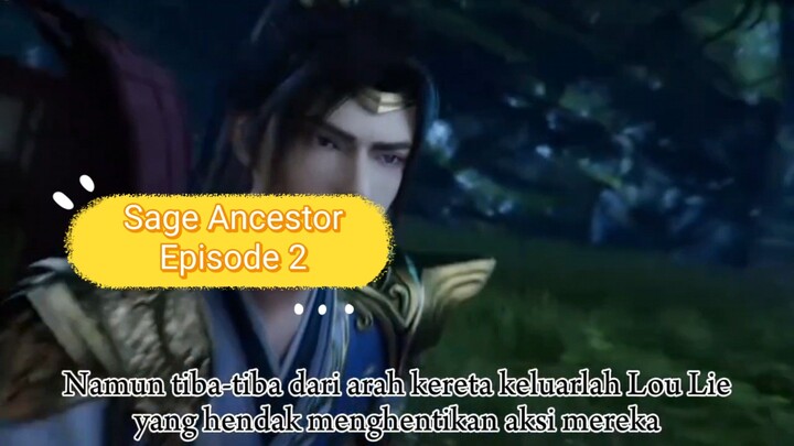 Sage Ancestor Episode 2