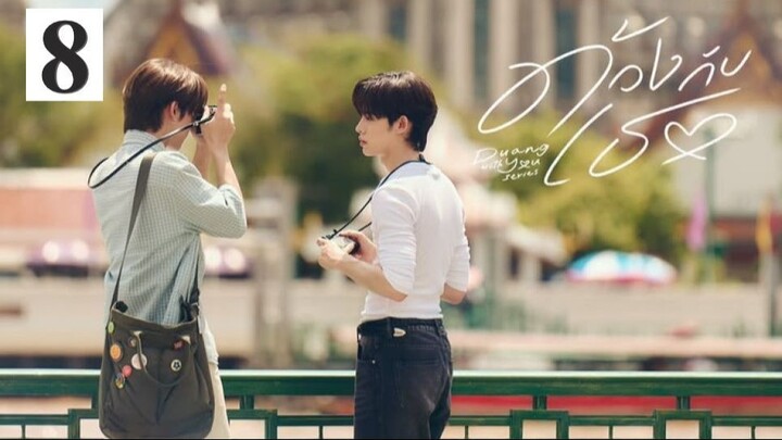 Duang-with-You-Episode-8(Re-Uploaded)