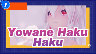 [Yowane Haku / MMD] Selamat Ulang Tahun, Haku_1