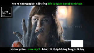 REVIEW PHIM : Bầu trời thép (p4) #rvphimkhoahoc
