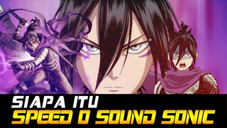 SIAPA ITU SPEED O SOUND SONIC