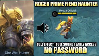 SCRIPT SKIN ROGER PRIME FIEND HAUNTER FULL EFFECT WITH SOUND VOICE - MOBILE LEGENDS