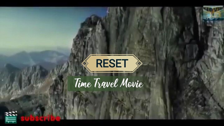 R E S E T | TIME TRAVEL MOVIE