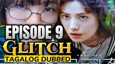 Glitch Episode 9 (Tagalog Dub)