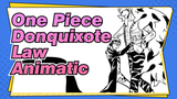 Love And War | One Piece Donquixote x Law Animatic