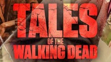 Tales Of The Walking Dead - (Season 1 , Episode 2)