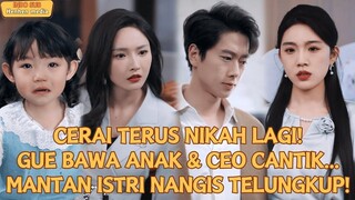 【IndoSub】CERAI TERUS NIKAH LAGI! GUE BAWA ANAK&CEO CANTIK...MANTAN ISTRI NANGIS TELUNGKUP！#minidrama