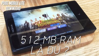 THỬ CÀI PUBG MOBILE LITE TRÊN CHIẾC MÁY CHỈ 512MB RAM VÀ CÁI KẾT BẤT NGỜ !