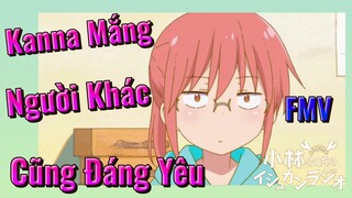 [Hầu Gái Rồng Nhà Kobayashi] FMV | Kanna Mắng Người Khác Cũng Đáng Yêu