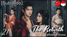 [Sub Indo] The Rebirth – Eps. 21 (2025)