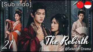 [Sub Indo] The Rebirth – Eps. 21 (2025)