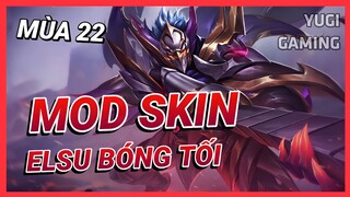 Mod Skin Elsu Chiến Binh Bóng Tối Mới Nhất Mùa 22 Full Hiệu Ứng Không Lỗi Mạng | Yugi Gaming