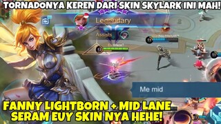 SKIN FANNY LIGHTBORN + FANNY MID LANE SERAM OI SKINNYA HEHE! APA LAGI FANNY DI BUFF!!