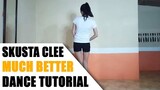 MUCH BETTER Dance Tutorial (Step-by-step w/ Explanation) | Rosa Leonero