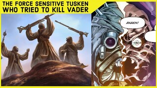 The Force-Sensitive Tusken Raider Who Wanted To Kill Darth Vader