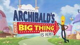 Archibald's Next Big Thing Is Here! S01E02 (Tagalog Dubbed)
