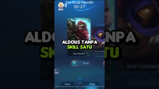 aldous tanpa skill 1 #mingodichallenge #mobilelegends