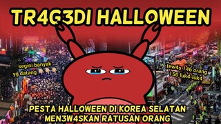 TRAG3DI PESTA HALLOWEEN DI KOREA SELATAN Men3w4skan Ratusan Orang | Animasi Story Telling