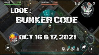 LDOE: CURRENT BUNKER ALFA CODE ( OCT 16 & 17,  2021 ) - LAST DAY ON EARTH: SURVIVAL