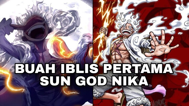 Bagaimana sejarah buah iblis sun god Nika?