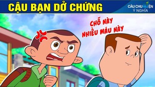 CẬU BẠN DỞ CHỨNG - Phim Hoạt Hình - Truyện Cổ Tích - Quà Tặng Cuộc Sống - Câu chuyện ý nghĩa.