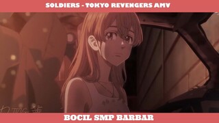 SOLDIERS - TOKYO REVENGERS AMV