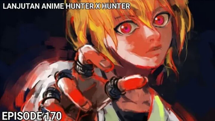 HARGA MAHAL DARI KEKUATAN KURAPIKA!! HXH 170 (CHAPTER 364)