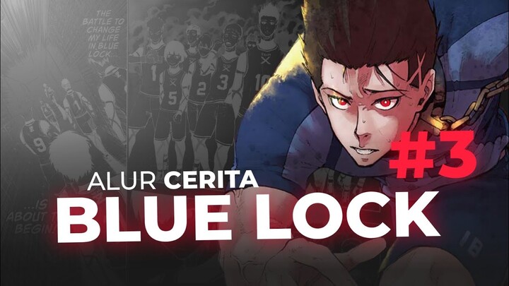 BERMAIN SEPAKBOLA DARI NOL !!! SELEKSI TAHAP 1 : TIM X VS TIM Z - ALUR CERITA BLUE LOCK Part 3