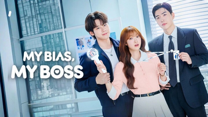 My Bias, My Boss - Episode 2 EngSub