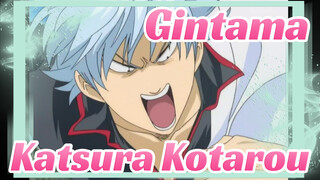[Gintama] 
Potongan 21 Katsura Kotarou (Ep112 & 120)_E