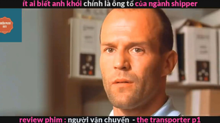 Người vận chuyển (p1) #rvphimhanhdong