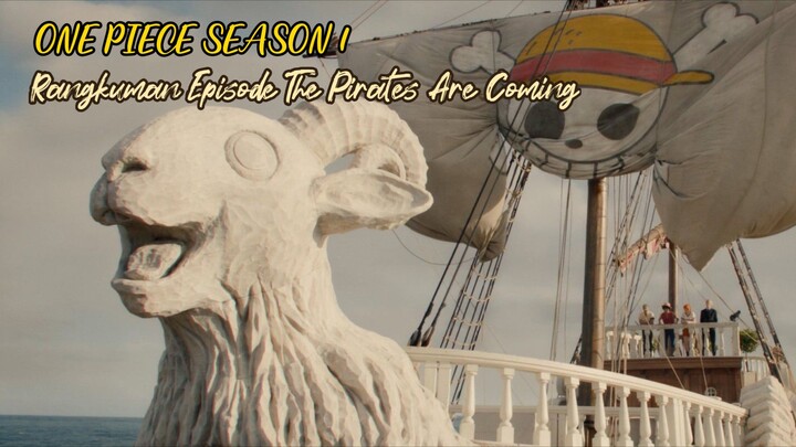 Episode 4 - The Pirates Are Coming (ONE PIECE SEASON 1)