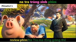 Tóm Tắt Na Tra Ma đồng giáng 2019 2 #phimhayyyy