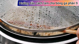 Hướng dẫn cách làm chà bông gà phần 9