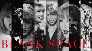 【Taylor Swift】Blank Space 现场混剪