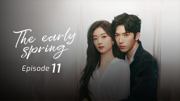 The Early Spring - Season 1 (2026) Episode 11 Subtitle Indonesia