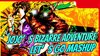 [JoJo's Bizarre Adventure Epic Mashup] Are You Ready? Let's Go.