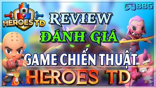 HEROES TD: Review Đánh Giá Chi Tiết Game NFT Chiến Thuật Tiềm Năng